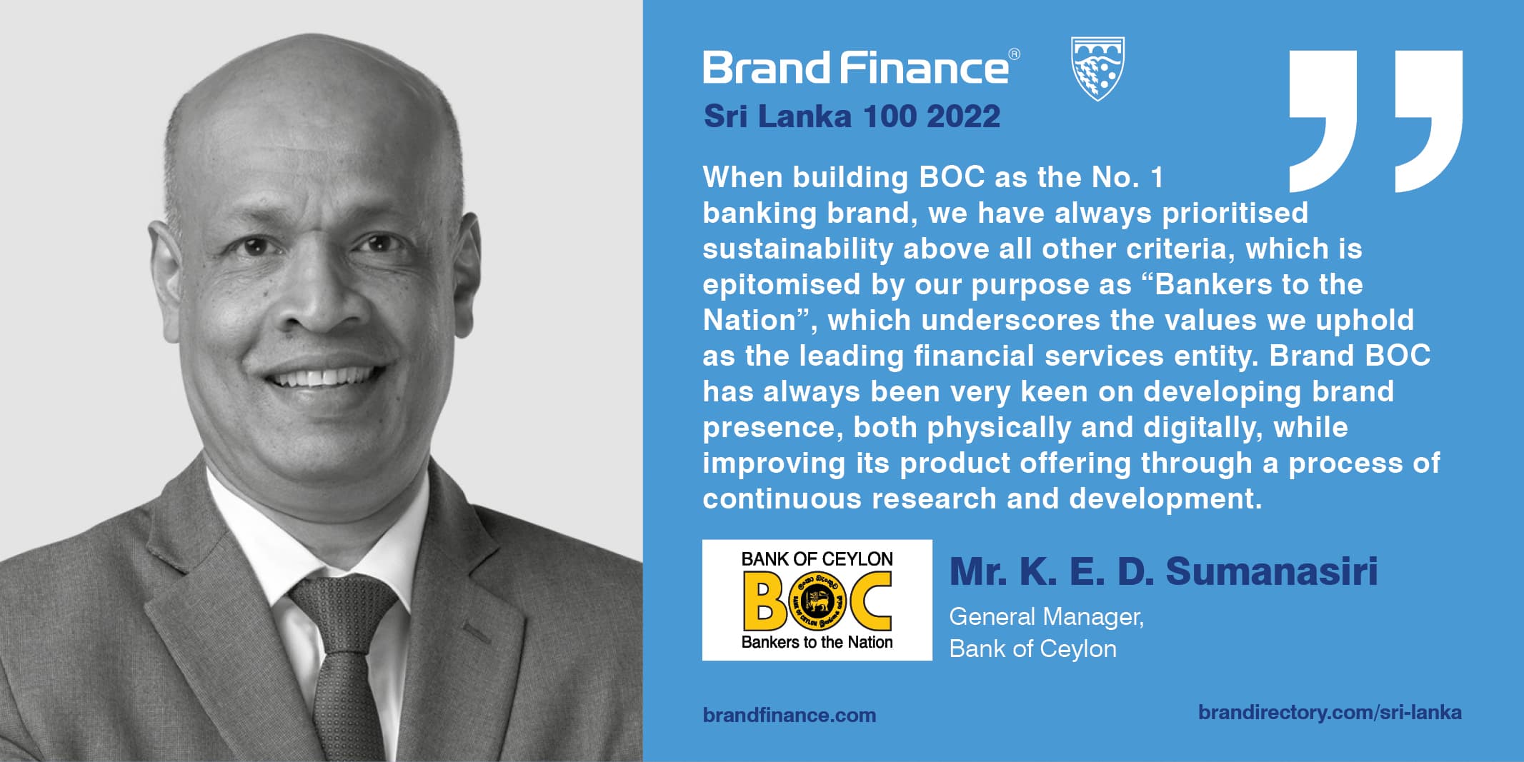 Mr K. E. D. Sumanasiri, General Manager, Bank of Ceylon